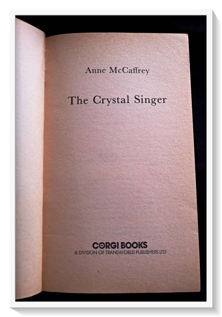 Anne McCaffrey - The Crystal Singer - Fantasy - A CORGI Paperback Collectible ***