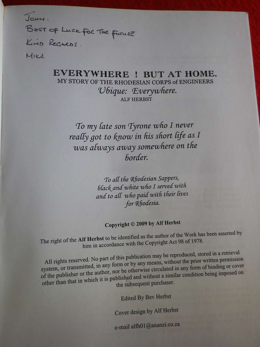 "EVERYWHERE BUT AT HOME - RHODESIAN CORPS OF ENGINEERS" BY ALF HERBST SA 200Pgs - INSCRIBED   (8656)