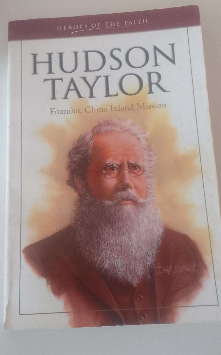 Book: Hudson Taylor - Founder, China inland mission - Heroes of the Faith collection
