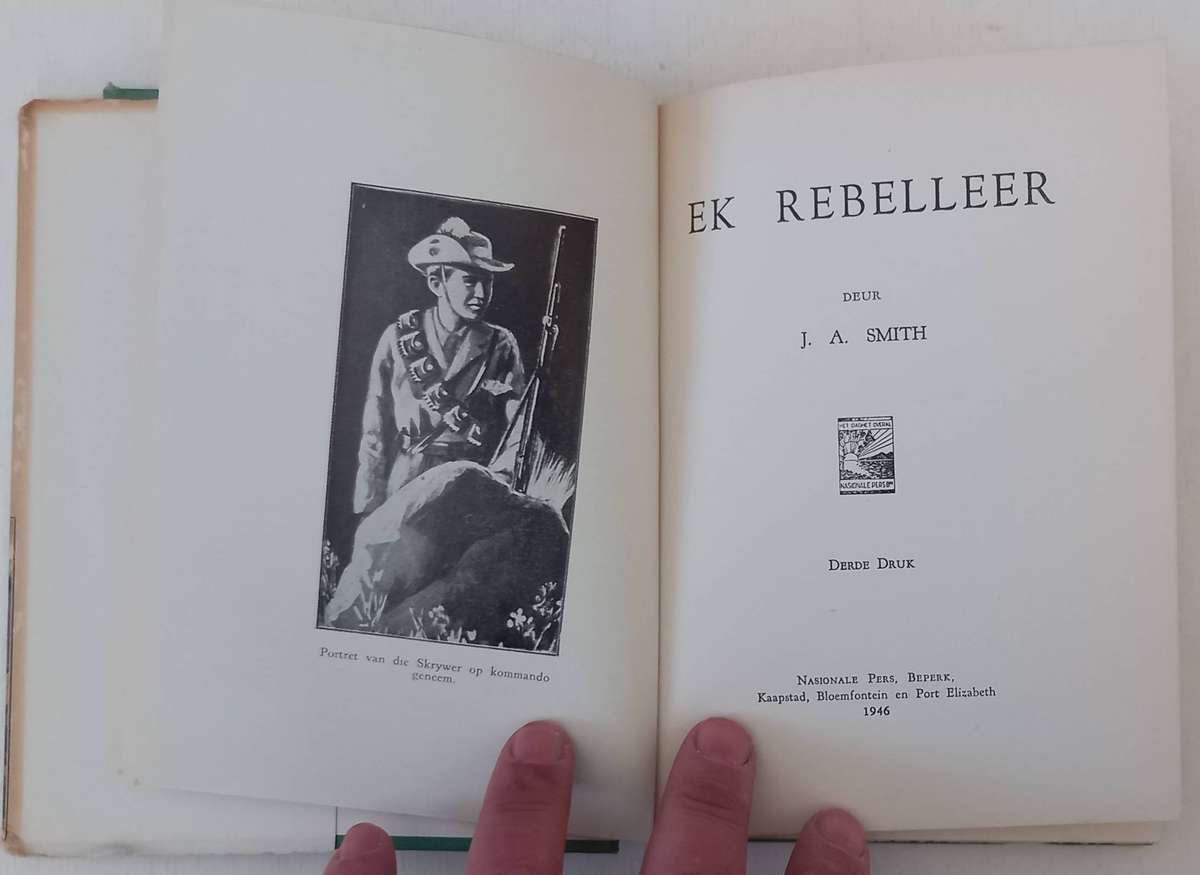 Ek rebelleer! deur JA Smith (Anglo Boereoorlog)