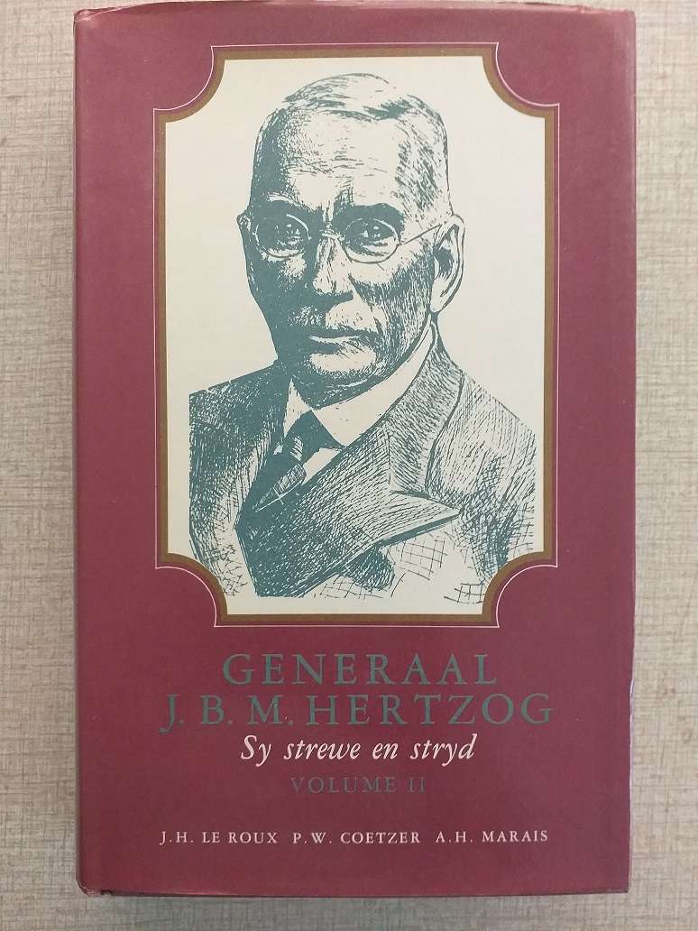 Generaal JBM Hertzog Sy Strewe en Stryd (2 Volumes)
