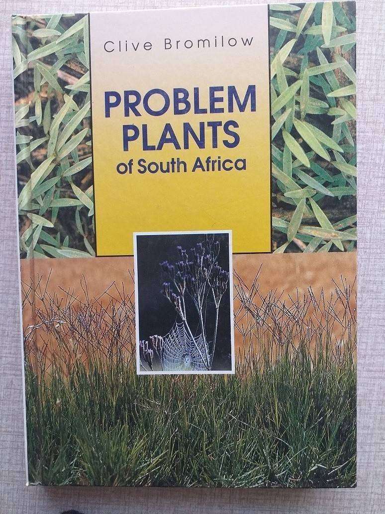 Problem plants of South Africa (Clive Bromilow) First Edition