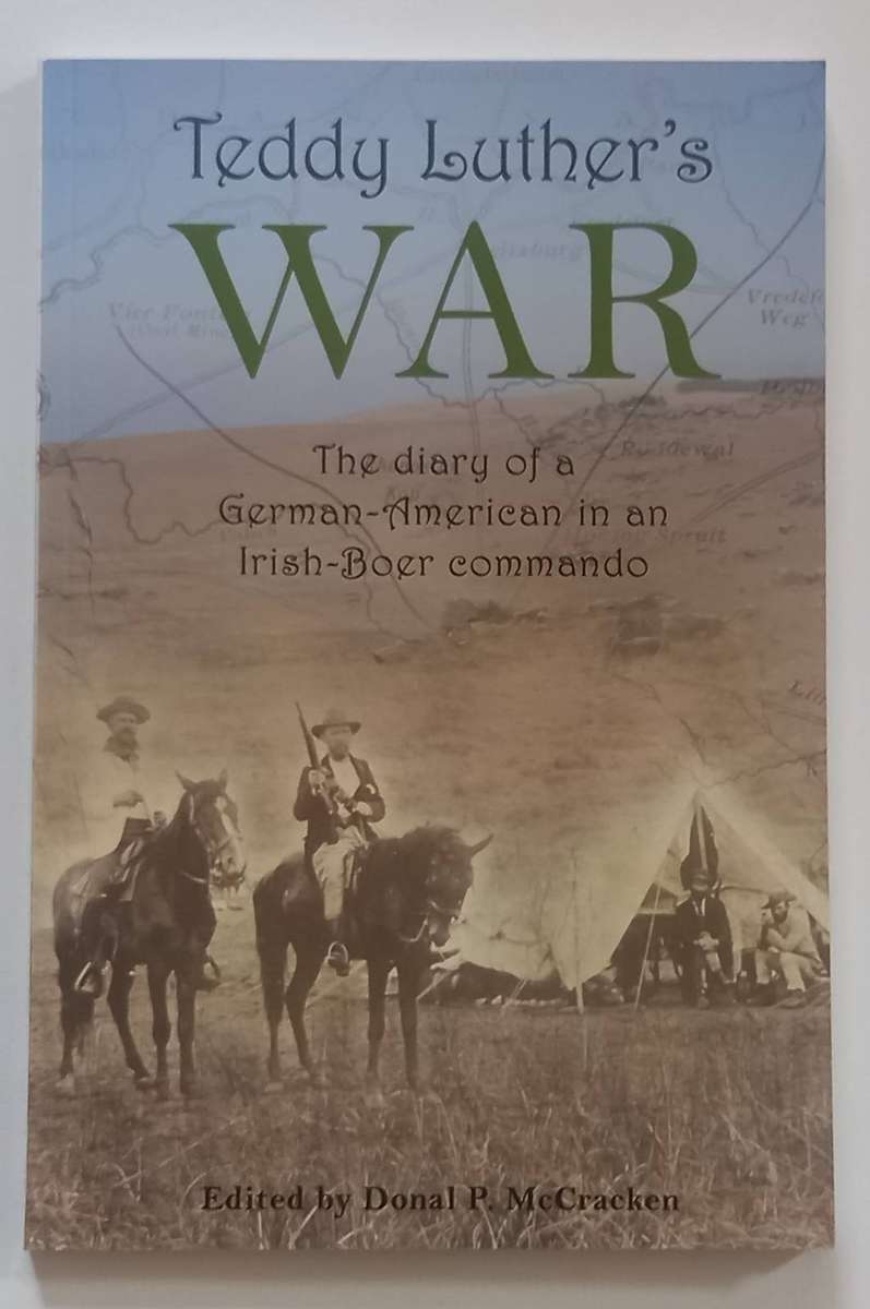 Teddy Luther's War (Donal McCracken) Anglo Boer War