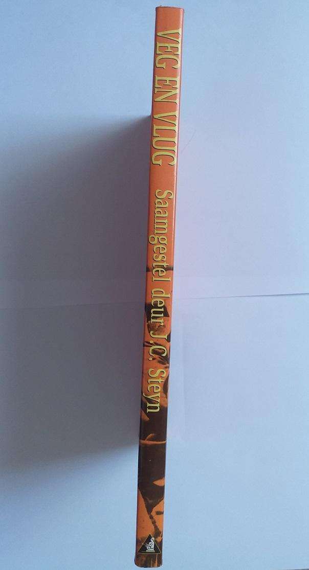 Veg en vlug (JC Steyn) Ware verhale uit die Anglo Boereoorlog