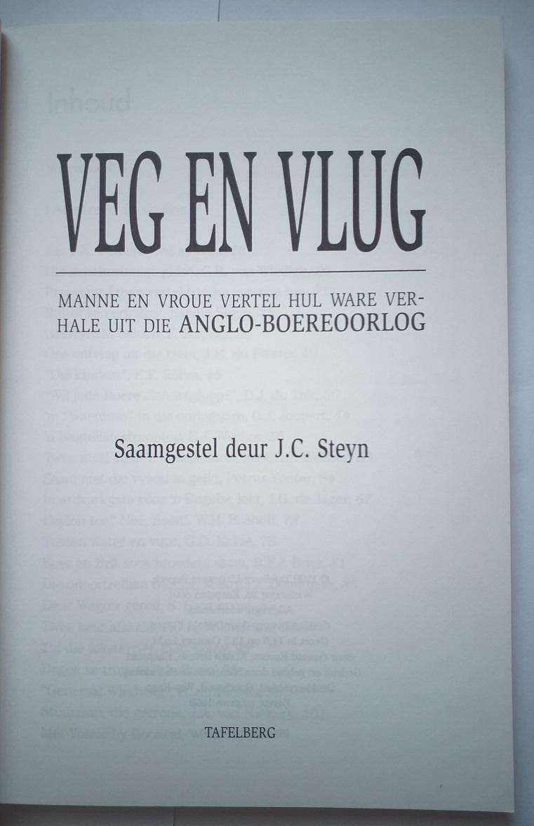 Veg en vlug (JC Steyn) Ware verhale uit die Anglo Boereoorlog
