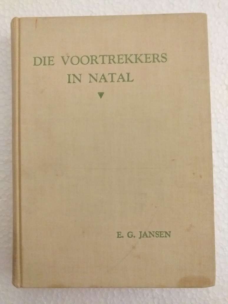 Die Voortrekkers in Natal (EG Jansen)