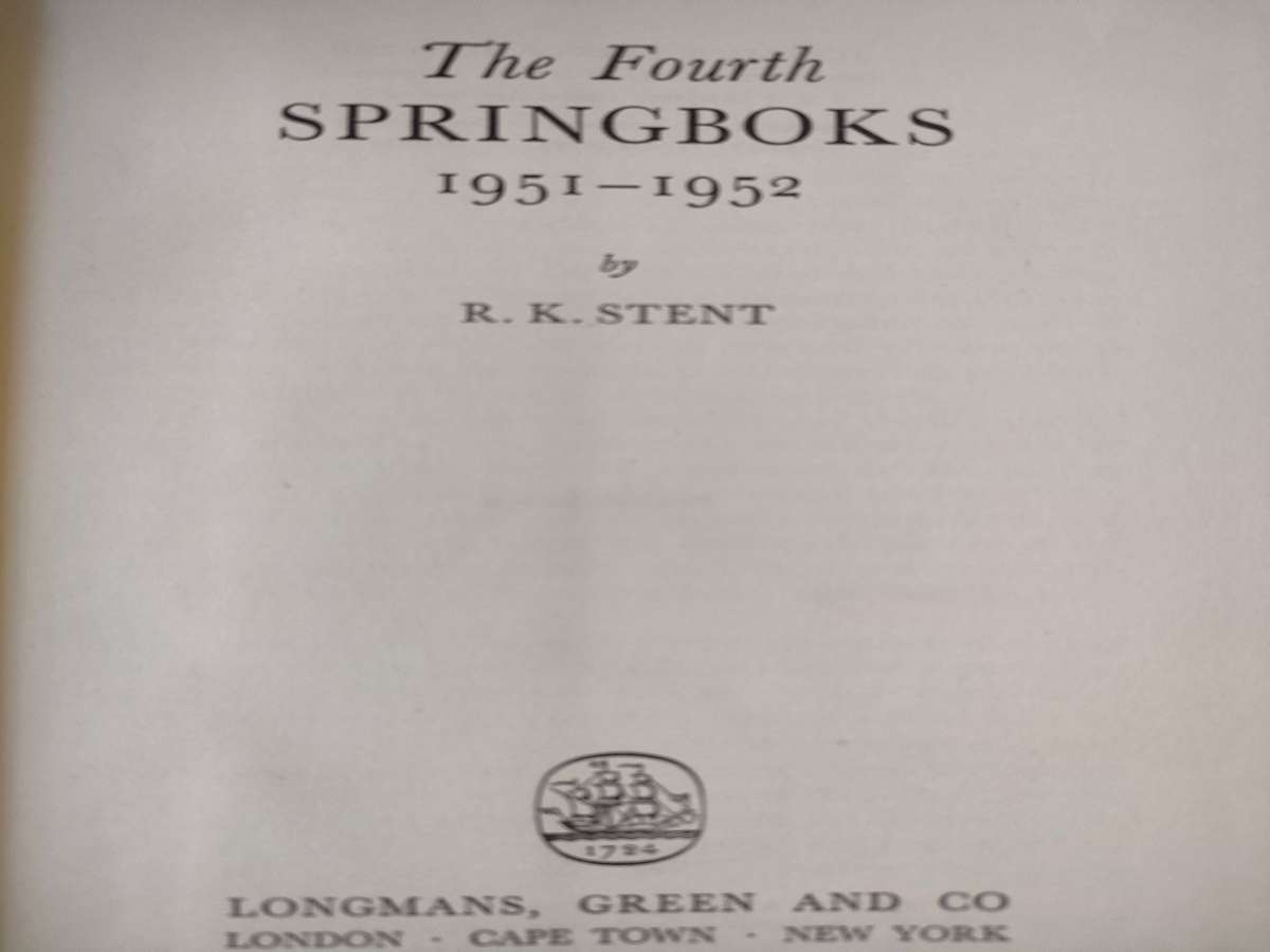 The Fourth Springboks 1951-1952 by RK Stent: Good condition: Wonderful read
