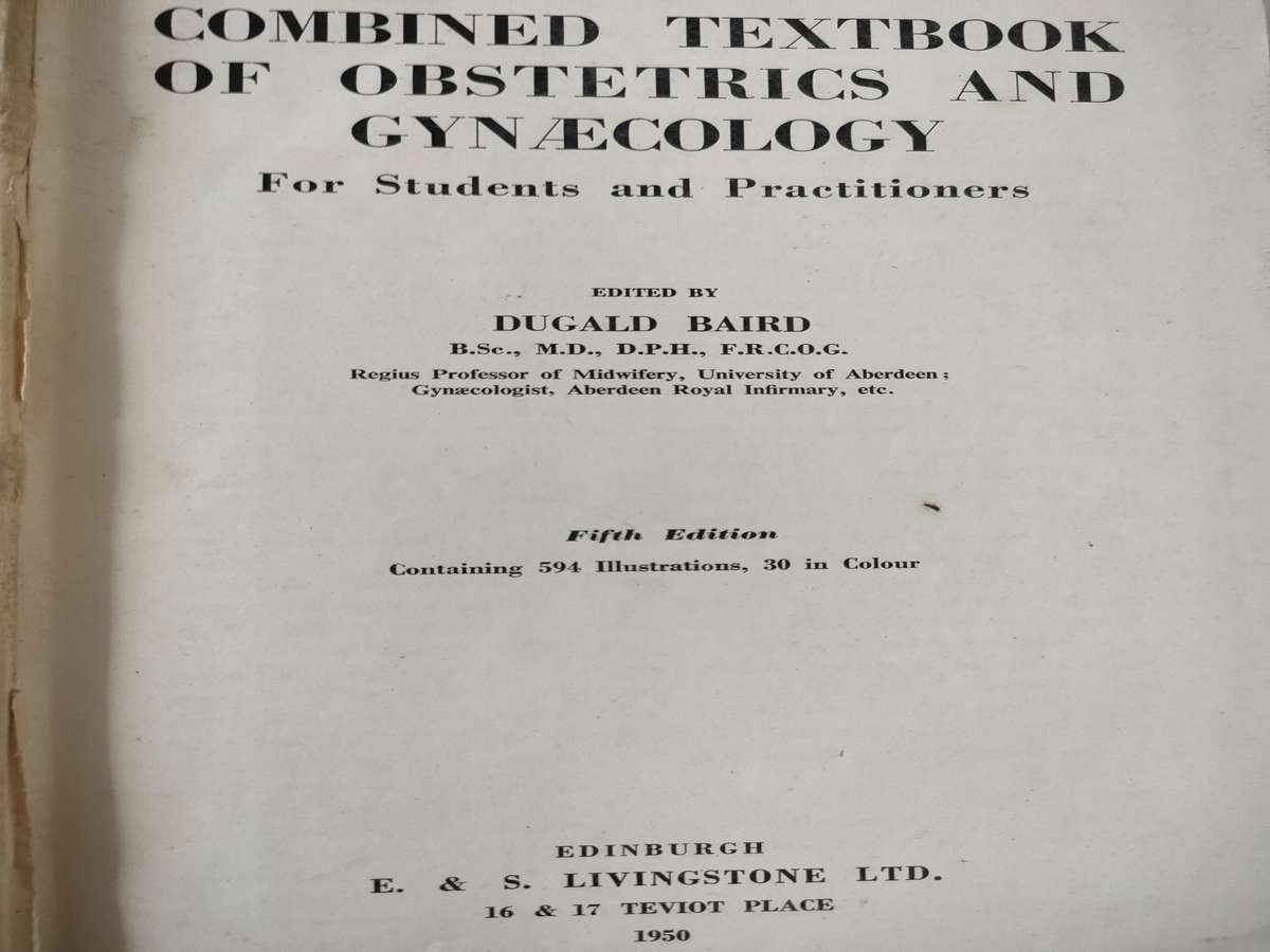 Combined textbook of Obstetrics and Gynaecology by Livingstone of Edinburgh: 5 th Edition: 1950