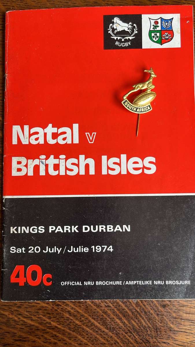 1974 Natal vs British Isles Signed Programme and Pin, details below