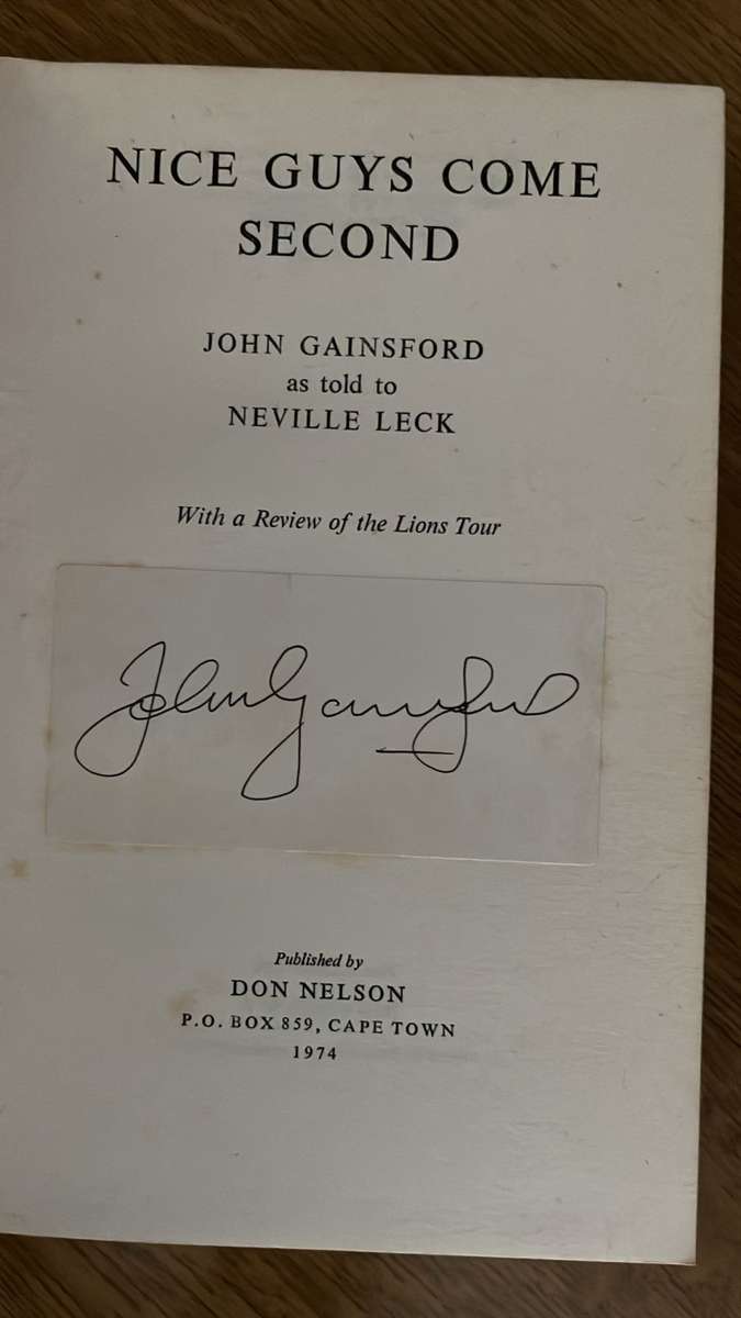 Nice Guys Come Second John Gainsford & Neville Leck, Signed & Inscribed, details below