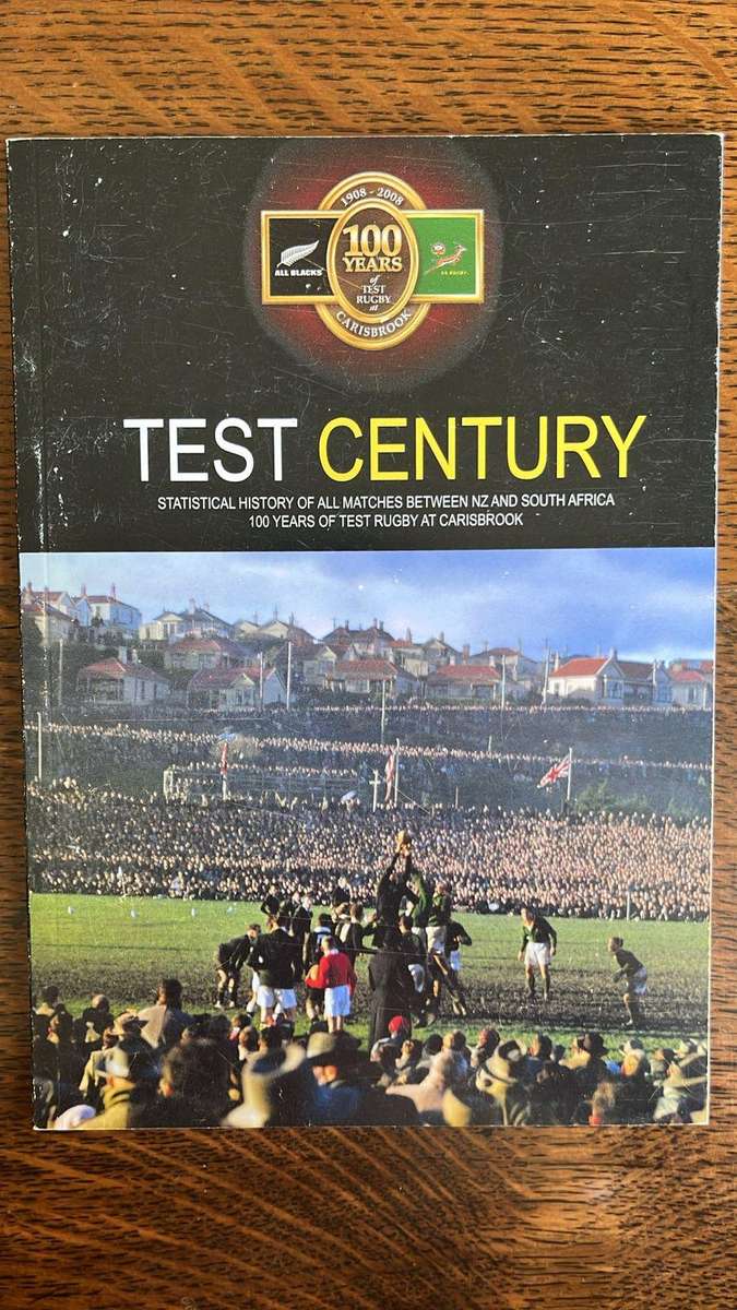 Test Century-100 Years of Test Rugby Between New Zealand & South Africa at Carisbrook, details below