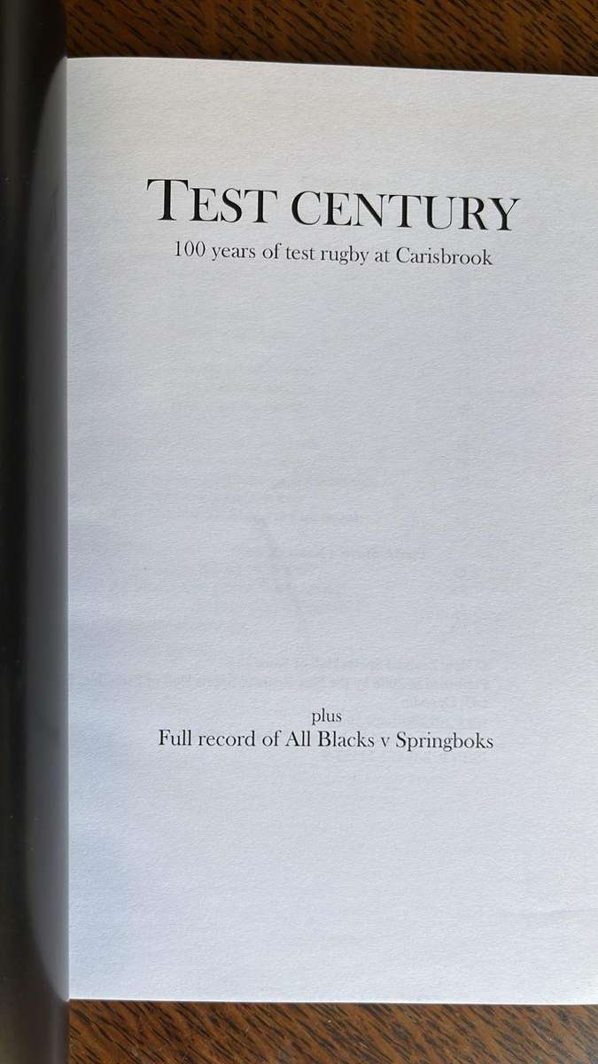 Test Century-100 Years of Test Rugby Between New Zealand & South Africa at Carisbrook, details below