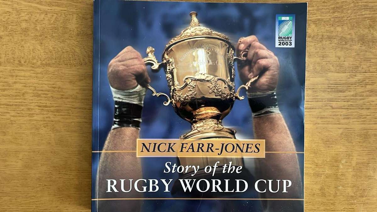 2003 Story of the Rugby World Cup by Nick Farr-Jones, details below