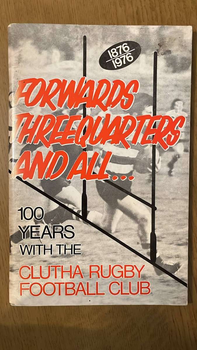1876-1976 Forwards Threequarters and all...100 Years with the Clutha RFC, details below