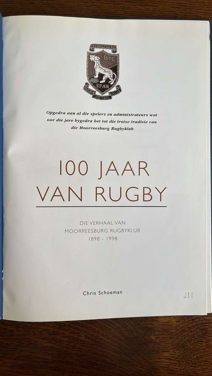 100 Jaar van Rugby - Die Verhaal van Moorreesburg Rugbyklub 1898-1998, details below