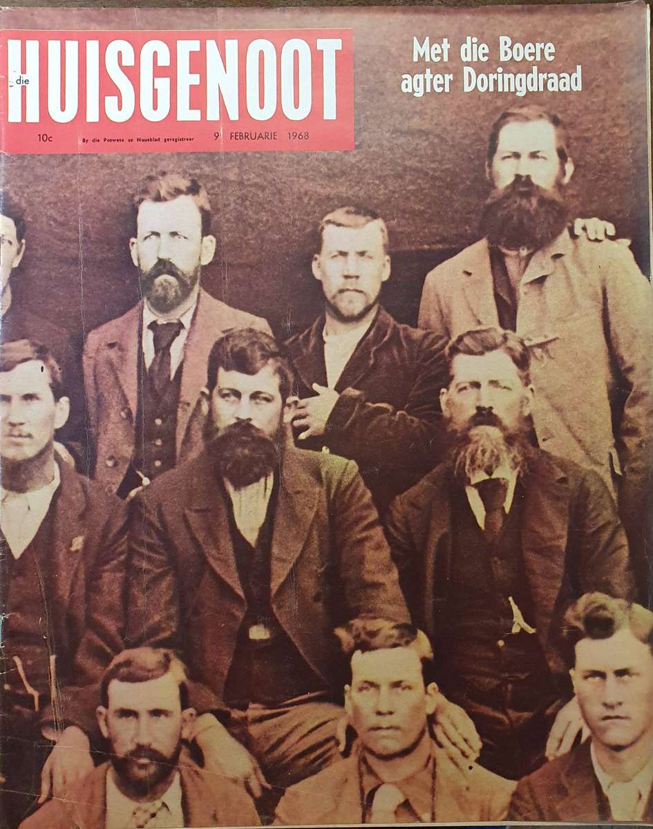 9 FEB. 1968. MET DIE BOERE AGTER DORINGDRAAD. DIE HUISGENOOT. BIG FORMAT 28CM W X 35CM L.