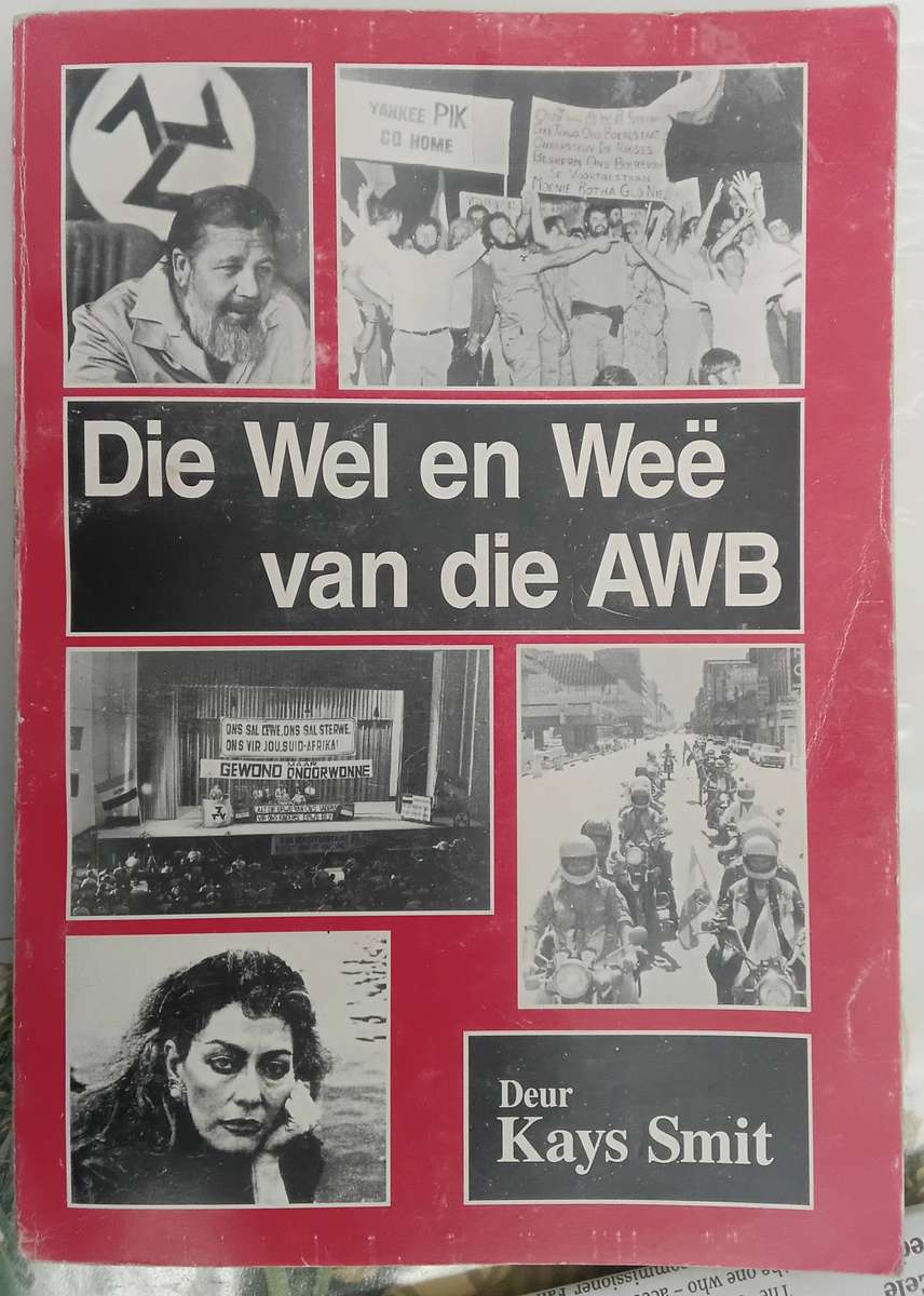 Die Wel en Wee van die AWB deur Kays Smit, 1996 1ste druk