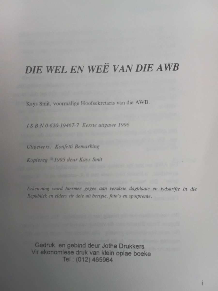 Die Wel en Wee van die AWB deur Kays Smit, 1996 1ste druk