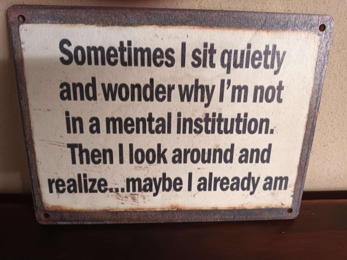 Wall Hanging Board Sign - Mental Institution