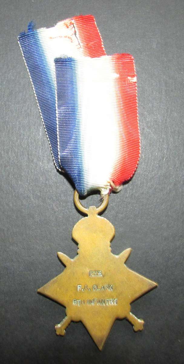 Full Size World War One 1914/18 Star: PTE F.R.Clark 8th Infantry