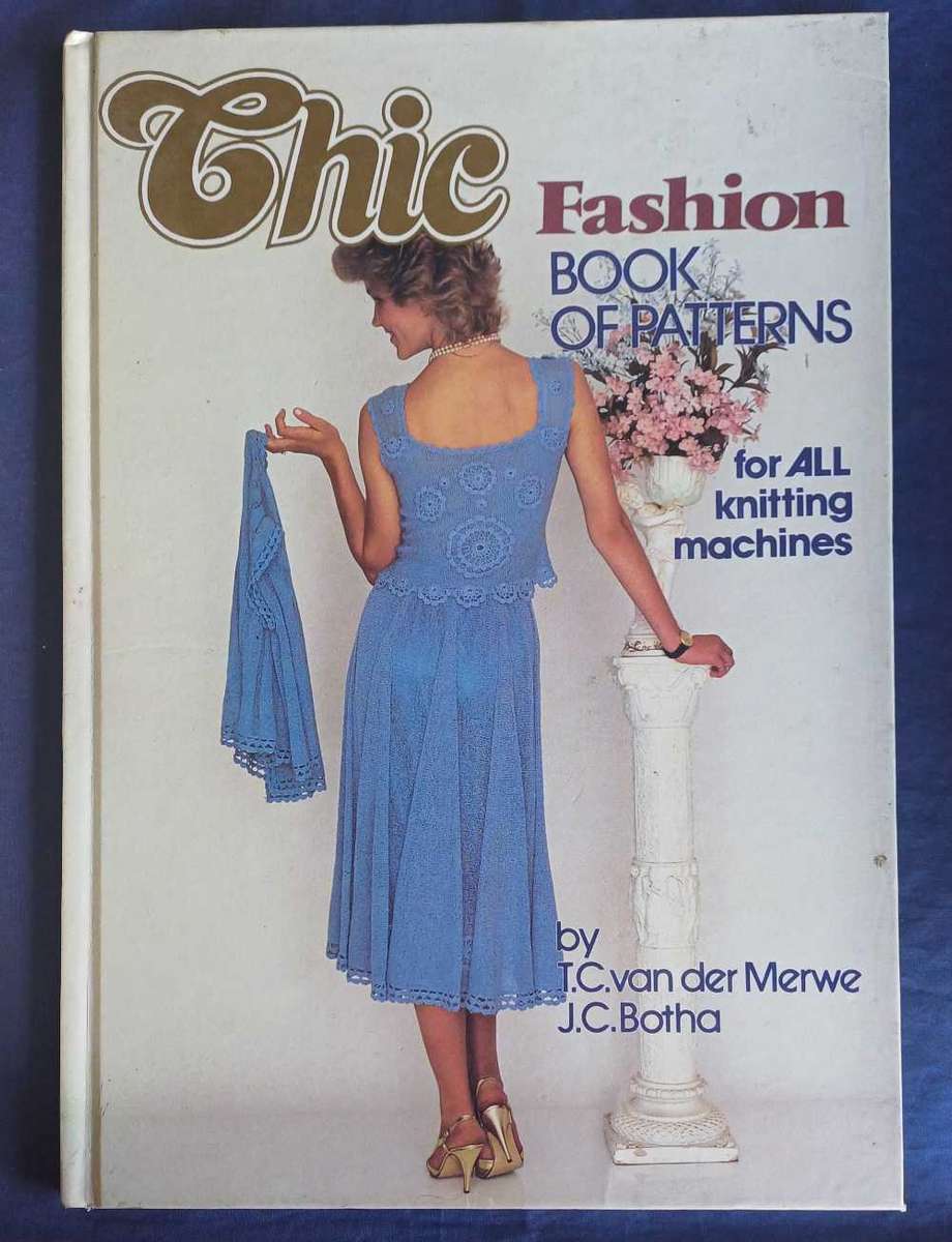 Chic fashion book of patterns for all knitting machines