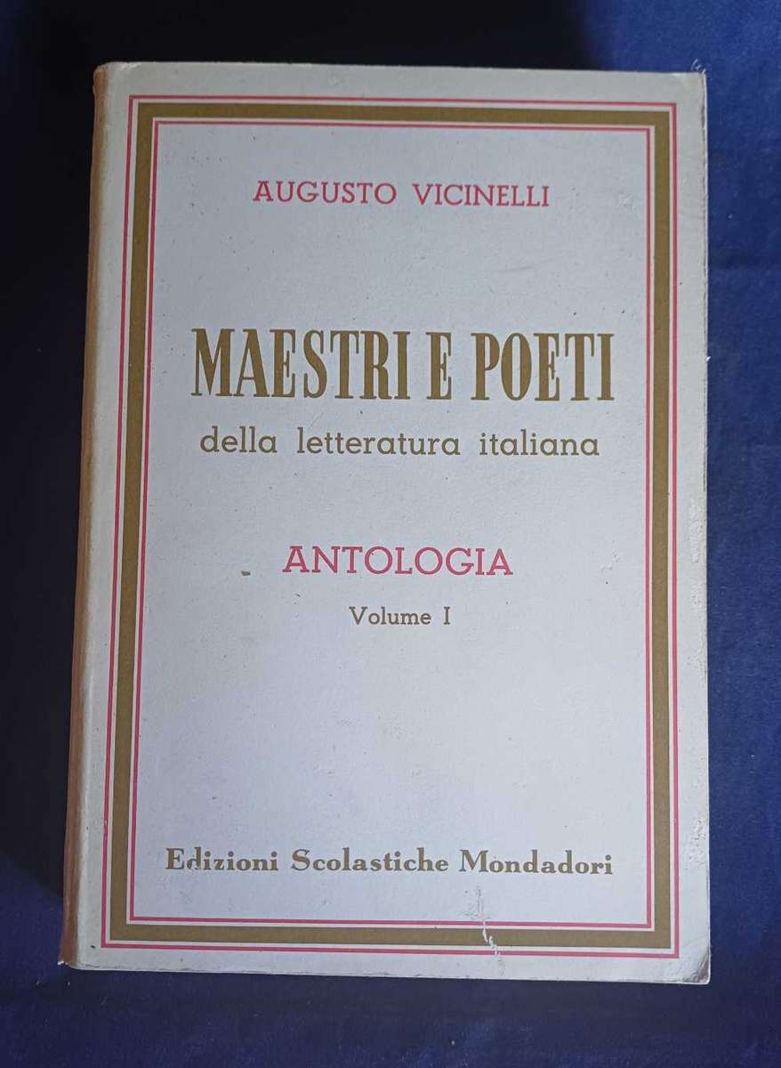 Augusto Vicinelli - Maestri e poeti