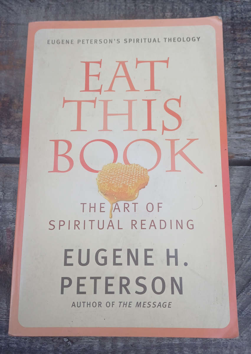 Eat this book by Eugene H Peterson