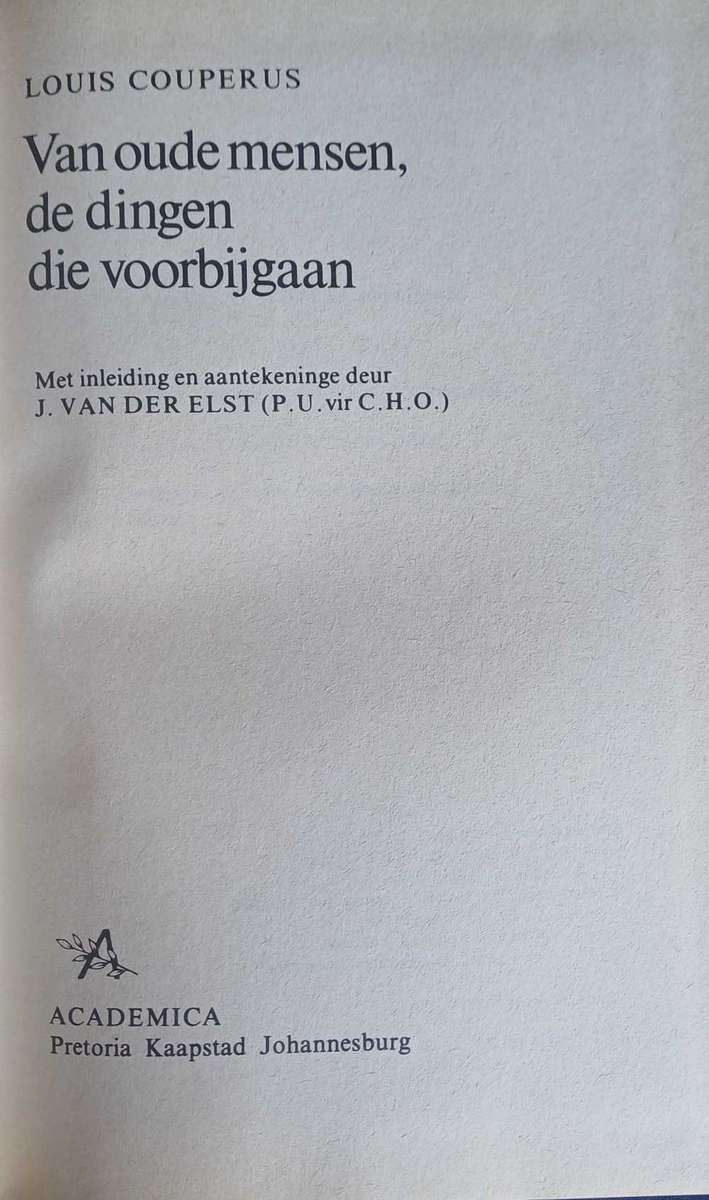 Van oude mensen, de dingen die voorbijgaan deur Louis Couperus