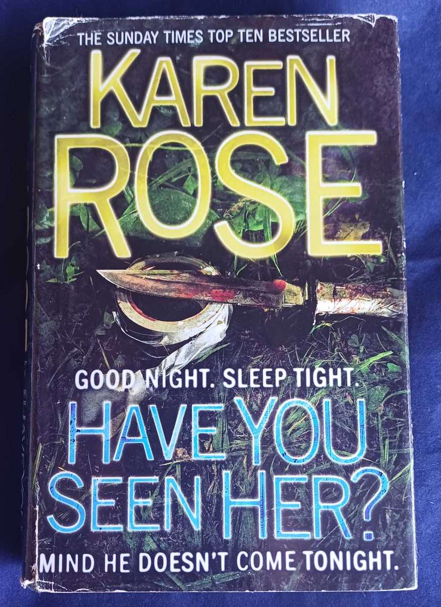 Have you seen her by Karen Rose