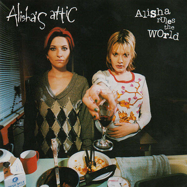 ALISHA'S ATTIC - Alisha Rules The World - South African CD - STARCD6339 *New*