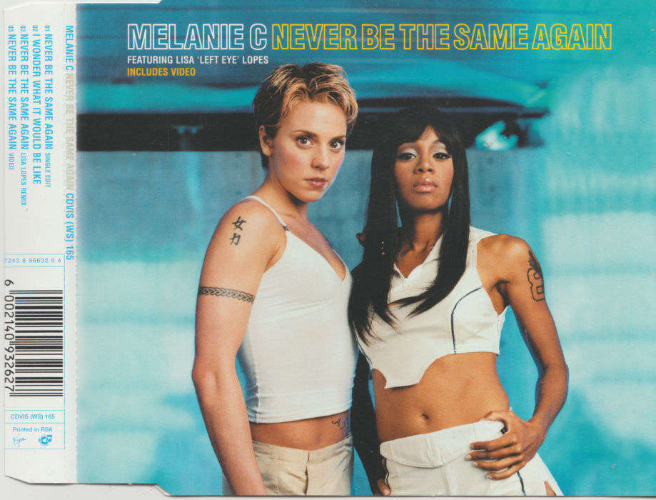 MELANIE C - Never Be The Same Again Feat Lisa "Left Eye" Lopes - CD Single