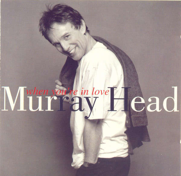 MURRAY HEAD - When You're In Love - Out of Print South African CD - CDRPM1618