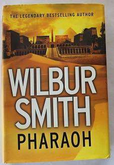 Pharaoh by Wilbur Smith