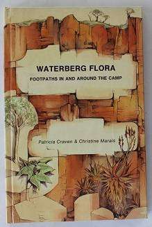Waterberg Flora by P. Craven & C. Marais. Footpaths in and around the camp.