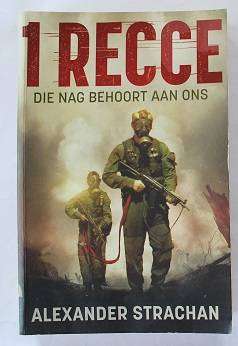 1 Recce. Die nag behoort aan ons deur Alexander Strachen