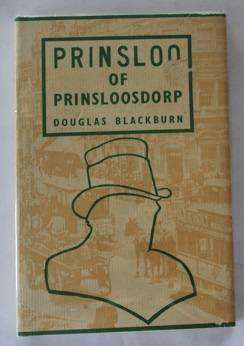 Prinsloo of Prinsloosdorp by Douglas Blackburn