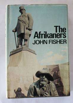 The Afrikaners by John Fisher