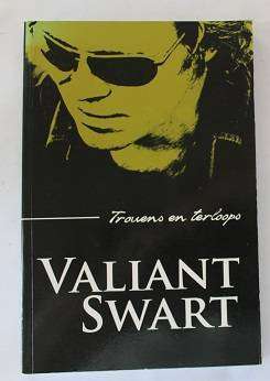 Trouens en terloops deur Valiant Swart