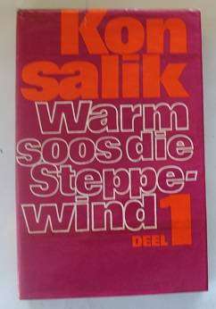 Warm soos die Steppewind deel 1 deur Heinz G. Konsalik