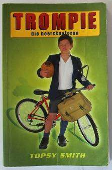 Trompie die hoërskoolseun deur Topsy Smith