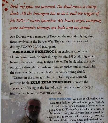 Zulu Zulu Foxtrot by Arn Durand. To Hell and back with Koevoet.