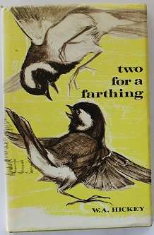Two for a farthing by W.A. Hickey