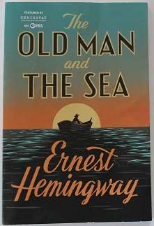 The old man and the sea by Ernest Hemingway