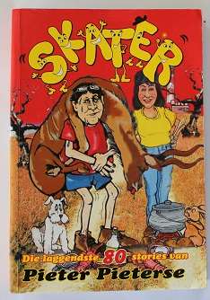 Skater deur Pieter Pieterse. 80 laggende stories. Geteken !!