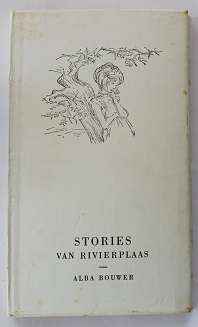 Stories van Rivierplaas deur Alba Bouwer. Jeugverhale.