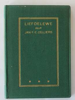 Liefdelewe deur Jan F.E. Celliers