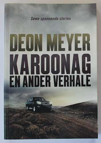 Karoonag en ander verhale deur Deon Meyer