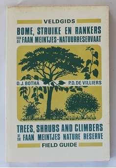 Veldgids Bome, struike en rankers van die Faan Meintjes-Natuurreservaat deur D.J.Botha/ de Villiers