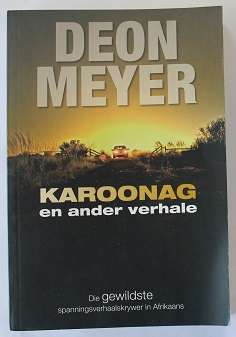 Karoonag en ander verhale deur Deon Meyer