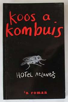Hotel Atlantis deur Koos A. Kombuis